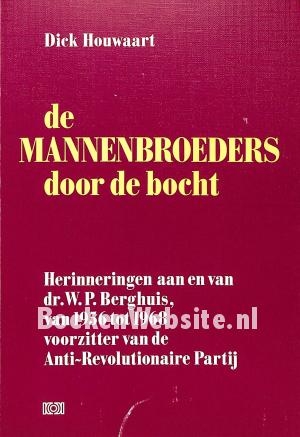 De mannenbroeders door de bocht