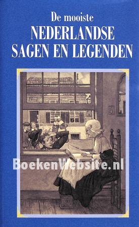 De mooiste Nederlandse Sagen en Legenden