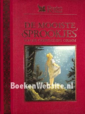 De mooiste sprookjes van de gebroeders Grimm De mooiste sprookjes van de gebroeders Grimm