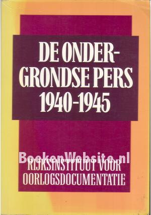 De ondergrondse Pers 1940-1945