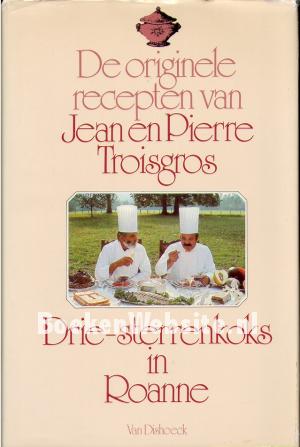 De originele recepten van Jean en Pierre Troisgros