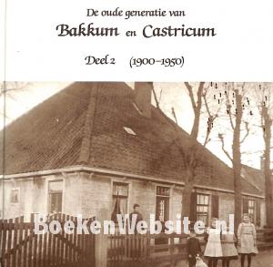 De oude generatie van Bakkum en Castricum deel 2