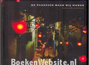 De plaatsen waar wij wonen De plaatsen waar wij wonen