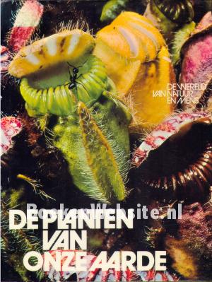 De planten van onze aarde De planten van onze aarde