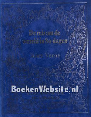 De reis om de Wereld in 80 dagen De reis om de Wereld in 80 dagen