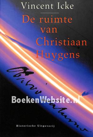 De ruimte van Christiaan Huygens De ruimte van Christiaan Huygens