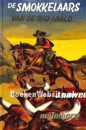 De smokkelaars van de Rio Malo De smokkelaars van de Rio Malo