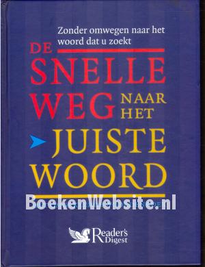 De snelle weg naar het juiste woord De snelle weg naar het juiste woord