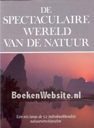 De spectaculaire wereld van de natuur