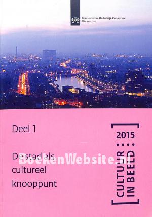 De stad als cultureel knooppunt deel 1 en 2