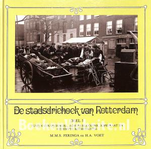 De stadsdriehoek van Rotterdam 5 De stadsdriehoek van Rotterdam 5