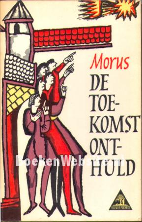 De toekomst onthuld De toekomst onthuld