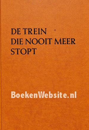 De trein die nooit meer stopt