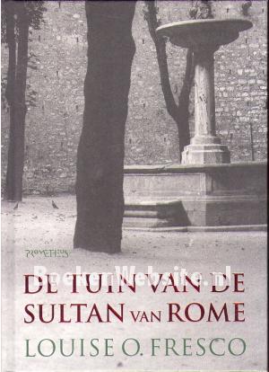 De tuin van de sultan van Rome De tuin van de sultan van Rome