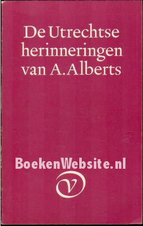 De Utrechtse herinneringen van A.Alberts