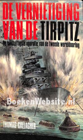 De vernietiging van de Tirpitz