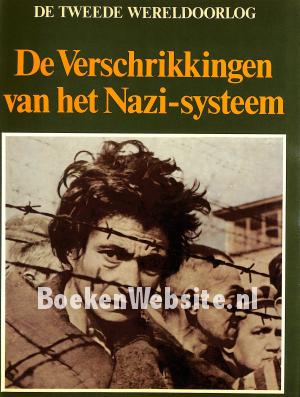 De Verschrikkingen van het Nazi-systeem
