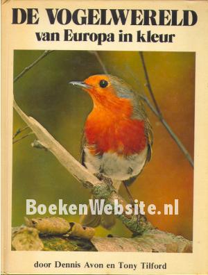 De Vogelwereld van Europa in kleur