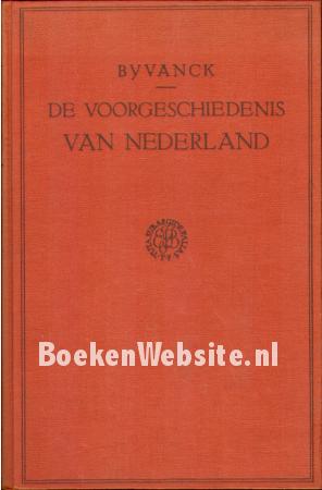 De voor- geschiedenis van Nederland