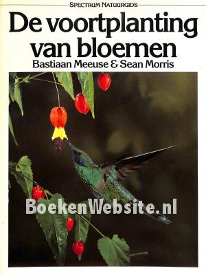 De voortplanting van bloemen De voortplanting van bloemen