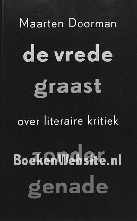 De vrede graast zonder genade