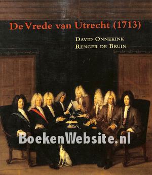 De Vrede van Utrecht 1713