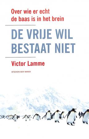 De vrije wil bestaat niet