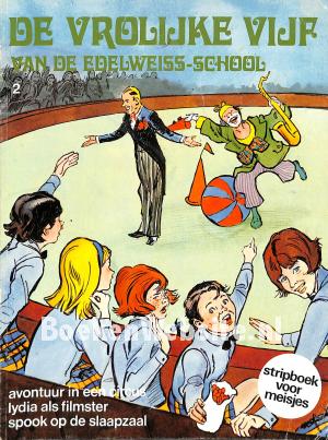 De Vrolijke Vijf van de Edelweiss school 2 De Vrolijke Vijf van de Edelweiss school 2