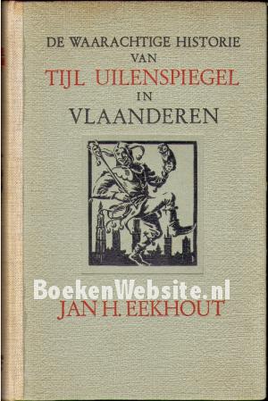 De waarachtige historie van Tijl Uilenspiegel in Vlaanderen