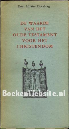 De waarde van het oude testament voor het christendom