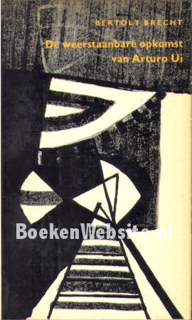 De weerstaanbare opkomst van Arturo Ui