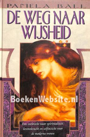 De weg naar wijsheid De weg naar wijsheid