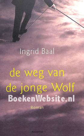 De weg van de jonge wolf De weg van de jonge wolf