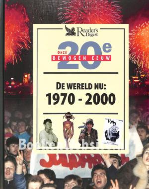 De wereld nu: 1970 - 2000