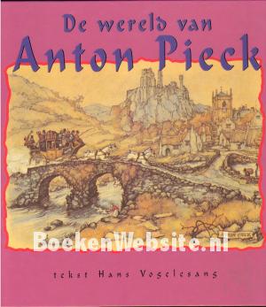 De wereld van Anton Pieck De wereld van Anton Pieck