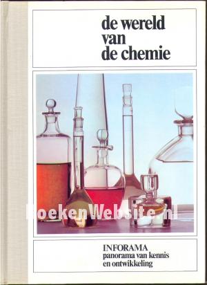 De wereld van de chemie De wereld van de chemie