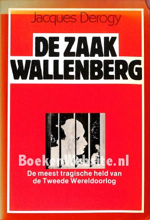 De zaak Wallenberg De zaak Wallenberg
