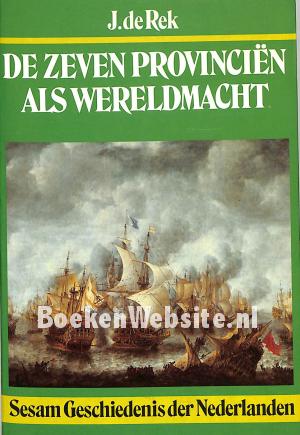 De Zeven Provincien als wereldmacht