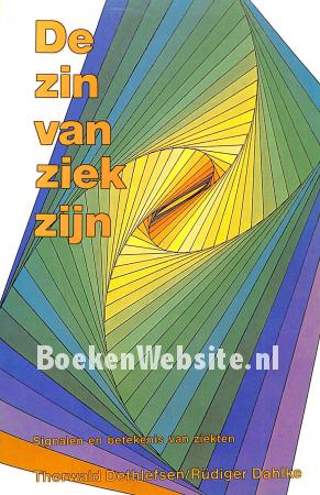 De zin van ziek zijn De zin van ziek zijn