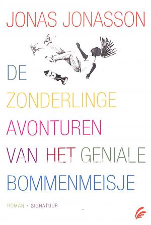 De zonderlinge avonturen van het geniale bommenmeisje De zonderlinge avonturen van het geniale bommenmeisje