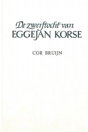 De zwerftocht van Eggejan Korse