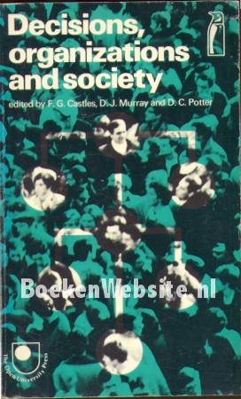 Decisions, organizations and society