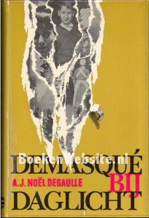 Demasque bij daglicht I