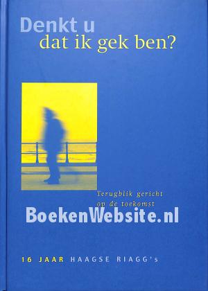 Denkt u dat ik gek ben? Denkt u dat ik gek ben?