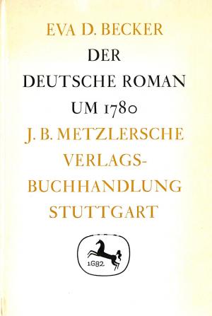 Der deutsche Roman um 1780 Der deutsche Roman um 1780