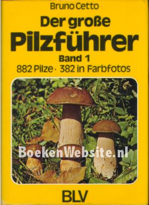 Der Grosse Pilzführer 1 Der Grosse Pilzführer 1