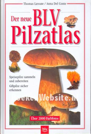 Der neue BLV Pilzatlas Der neue BLV Pilzatlas