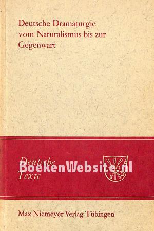 Deutsche Dramaturgie vom Naturalismus bis zur Gegenwart