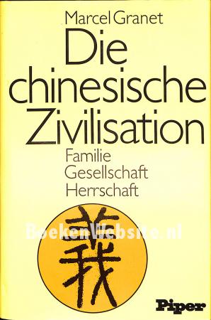 Die chinesische Zivilisation Die chinesische Zivilisation