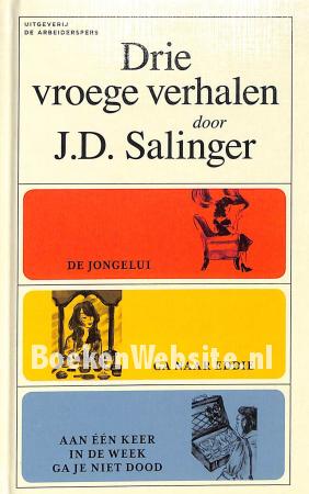 Drie vroege verhalen door J.D. Salinger